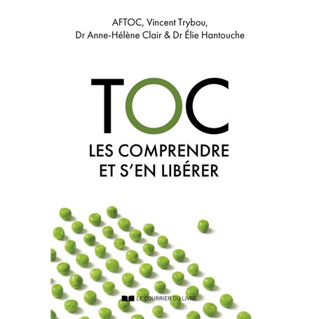 Toc - Les comprendre et s'en libérer