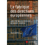La fabrique des directives européennes