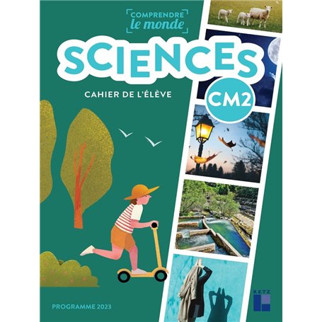 Sciences CM2 - Cahier de l'élève - programmes 2023