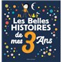 Les Belles histoires de mes 3 ans