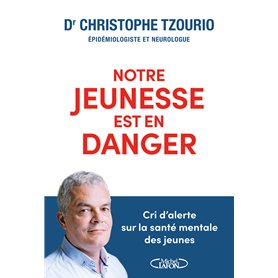 Notre jeunesse est en danger - Cri d'alerte sur la santé mentale des jeunes Notre jeunesse est en danger - Cri d'alerte sur la santé mentale des jeunes