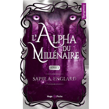 L'alpha du millenaire Tome 02