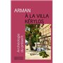 Arman à la Villa Kérylos - Archéologie du présent