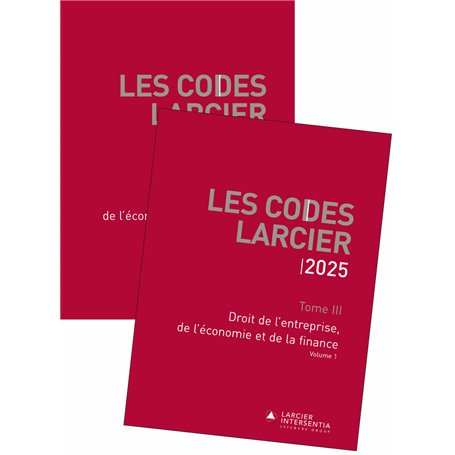 Code Larcier - Tome III - Droit de l'entreprise