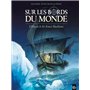Sur les bords du monde : L'Odysée de Sir Ernest Shackleton - vol. 01/2