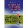 La vérité sur les troubles bipolaires 17,61 €