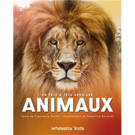 En tête à tête avec les animaux En tête à tête avec les animaux