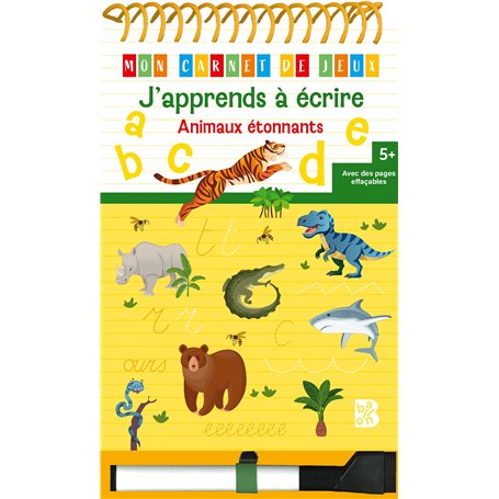J'apprends à écrire : Animaux étonnants 5+