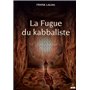 La Fugue du kabbaliste 21,53 €