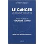 Le cancer - Un tremplin vers la vie 15,66 €