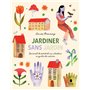 Jardiner sans jardin