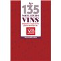 Les 135 meilleurs vins dégustés et approuvés par les lecteurs de la Revue du Vin de France