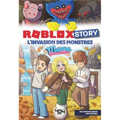 Roblox Story - Tome 02 L'invasion des monstres
