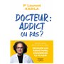 Docteur : addict ou pas ? 19,47 €
