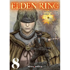 Elden Ring : Le chemin vers l'Arbre-Monde T08 Elden Ring : Le chemin vers l'Arbre-Monde T08