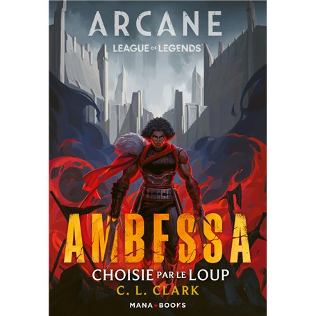Roman Arcane/League of Legends : Ambessa - Choisie par le loup