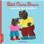Petit Ours Brun a perdu son doudou - Dès 2 ans 2,84 €