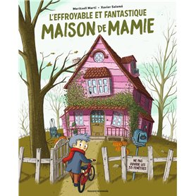 L'effroyable et fantastique maison de Mamie L'effroyable et fantastique maison de Mamie