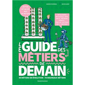 Le guide des métiers de demain Le guide des métiers de demain
