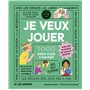 Je veux jouer