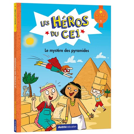 Les héros du CE1 - niveau 1 - le mystère des pyramides