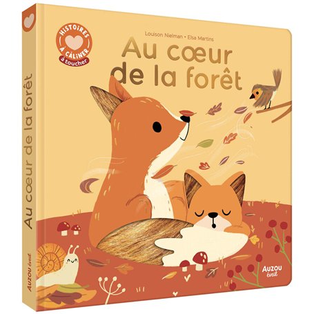 Histoires à câliner - Au coeur de la forêt