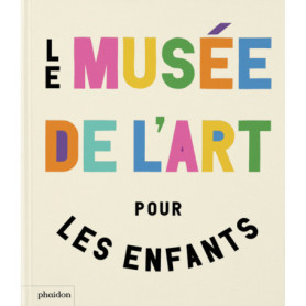 Le musee de l'art pour les enfants Le musee de l'art pour les enfants