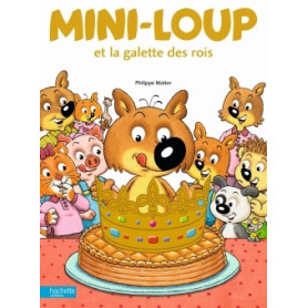 Mini-Loup et la galette des Rois Mini-Loup et la galette des Rois