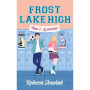 Frost Lake High - Tome 1 - Le nouveau