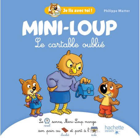 Mini-Loup - Je lis avec toi ! Le cartable oublié