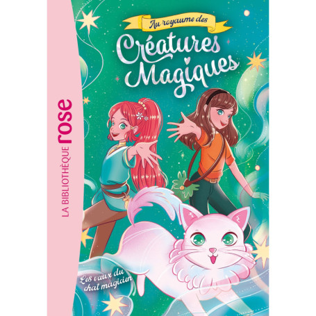 Au royaume des créatures magiques 05 - Les voeux du chat magicien