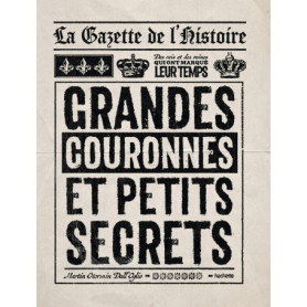 La Gazette de l'Histoire La Gazette de l'Histoire