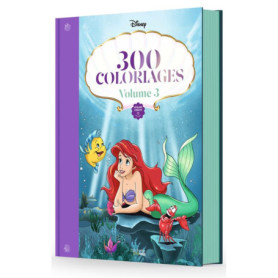 300 coloriages Disney - Volume 3 300 coloriages Disney - Volume 3