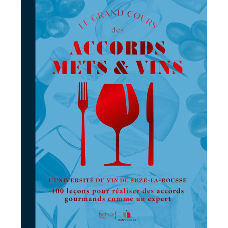 Le grand cours des accords mets et vins