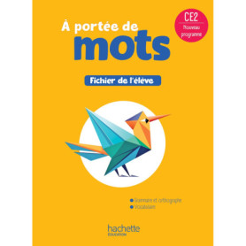 Le nouvel A portée de mots CE2 - Fichier élève - Ed. 2025 Le nouvel A portée de mots CE2 - Fichier élève - Ed. 2025