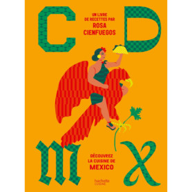 CDMX - Découvrez la cuisine de Mexico CDMX - Découvrez la cuisine de Mexico