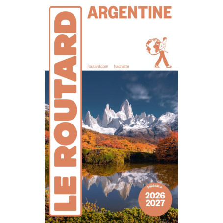 Guide du Routard Argentine 2026/27