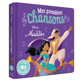 ALADDIN - Mes Premières Chansons (Livre sonore) - Disney ALADDIN - Mes Premières Chansons (Livre sonore) - Disney