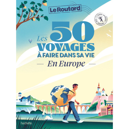 Les 50 voyages à faire dans sa vie en Europe