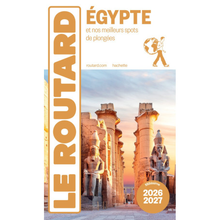 Guide du Routard Egypte 2026/27