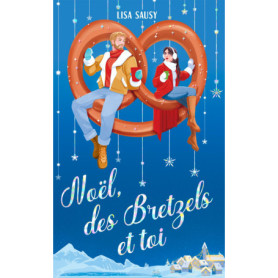 Noël, des bretzels et toi Noël, des bretzels et toi