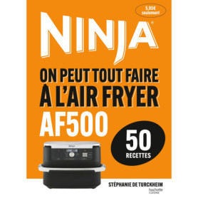On peut tout faire à l'Airfryer AF500 On peut tout faire à l'Airfryer AF500