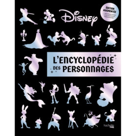 Encyclopédie des personnages Disney - édition augmentée Encyclopédie des personnages Disney - édition augmentée