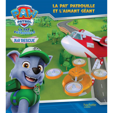 La Pat' Patrouille et l'aimant géant