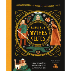 Fabuleux mythes Celtes Fabuleux mythes Celtes