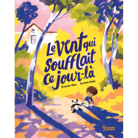 Le Vent qui soufflait ce jour-là Le Vent qui soufflait ce jour-là