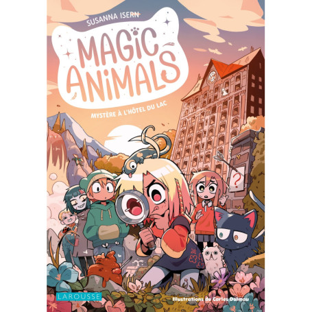 Magic Animals - Mystère à l'Hôtel du Lac