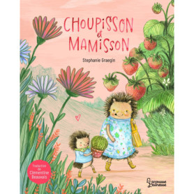Choupisson et Mamisson Choupisson et Mamisson