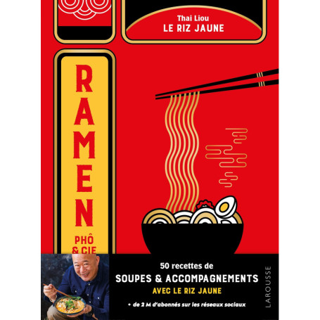 Ramen, phô & cie - Le riz jaune