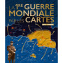 La Première Guerre Mondiale par les cartes
